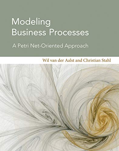 Imagen de archivo de Modeling Business Processes: A Petri Net-Oriented Approach (Information Systems) a la venta por Chiron Media