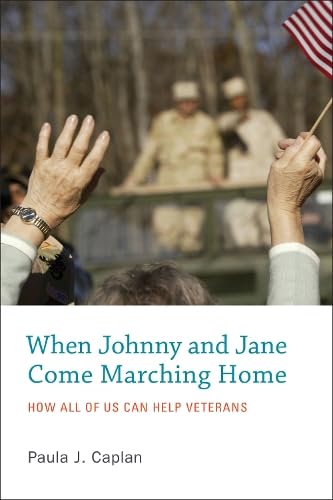 Stock image for When Johnny and Jane Come Marching Home. How All of Us Can Help Veterans for sale by Research Ink