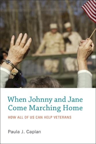 9780262015547: When Johnny and Jane Come Marching Home: How All of Us Can Help Veterans