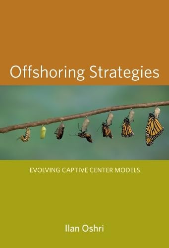 Stock image for Offshoring Strategies : Evolving Captive Center Models for sale by Better World Books