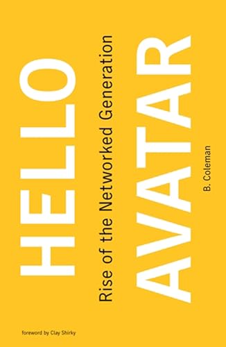 Beispielbild fr Hello Avatar: Rise of the Networked Generation (The MIT Press) zum Verkauf von Letusbegin