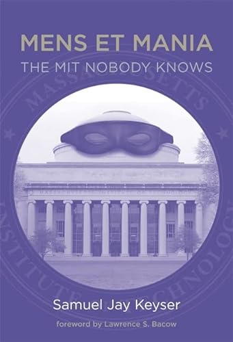 9780262015943: Mens et Mania: The MIT Nobody Knows