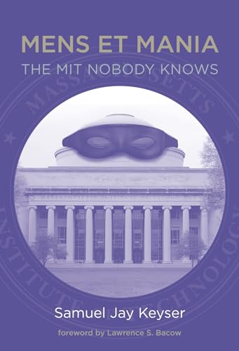 Stock image for Mens Et Mania: The MIT Nobody Knows (Mit Press) for sale by BooksRun