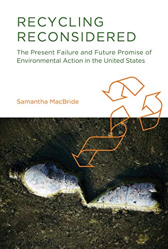 9780262016001: Recycling Reconsidered: The Present Failure and Future Promise of Environmental Action in the United States