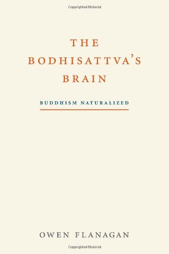 Beispielbild fr The Bodhisattva's Brain: Buddhism Naturalized zum Verkauf von Wonder Book