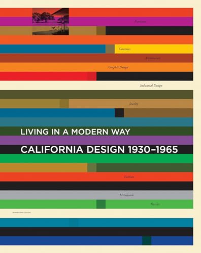 Stock image for Living in a Modern Way : California Design 1930 - 1965 for sale by Marcus Campbell Art Books