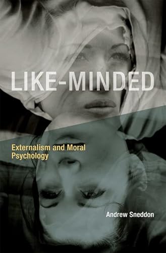 Imagen de archivo de Like-Minded: Externalism and Moral Psychology (Mit Press) a la venta por HPB-Ruby