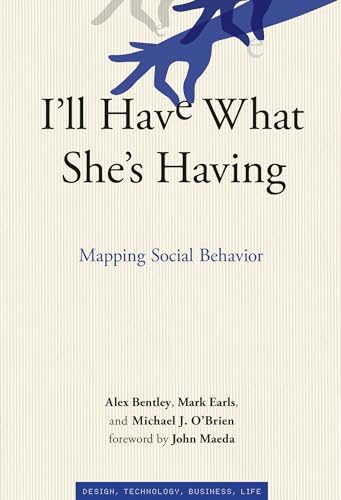 Beispielbild fr I'll Have What She's Having : Mapping Social Behavior zum Verkauf von Better World Books