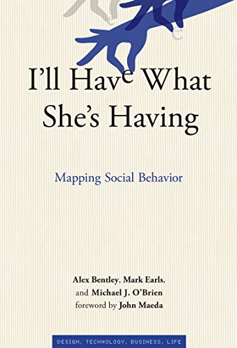 9780262016155: I'll Have What She's Having: Mapping Social Behavior (Simplicity: Design, Technology, Business, Life)