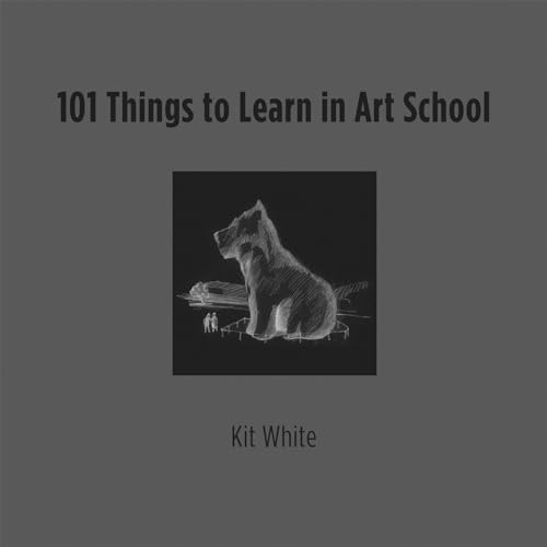 Imagen de archivo de 101 Things to Learn in Art School a la venta por SecondSale