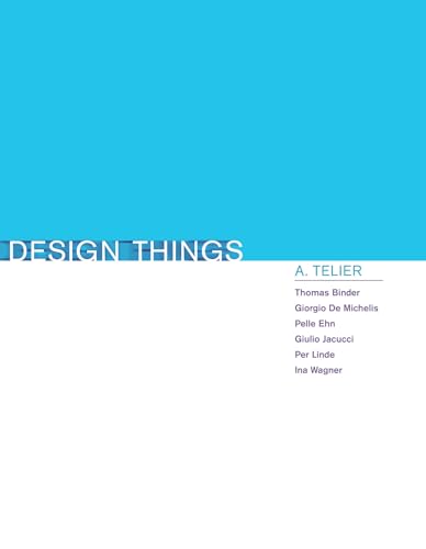 Beispielbild fr Design Things (Design Thinking, Design Theory) zum Verkauf von Bellwetherbooks