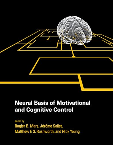 9780262016438: Neural Basis of Motivational and Cognitive Control