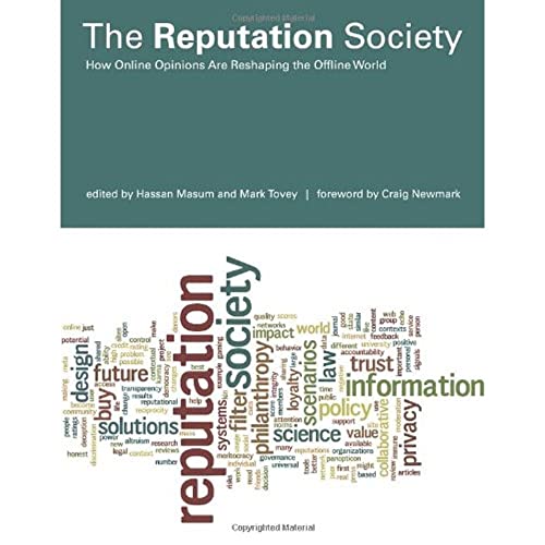 Imagen de archivo de Reputation Society: How Online Opinions Are Reshaping the Offline World (Information Society Series) a la venta por Bellwetherbooks