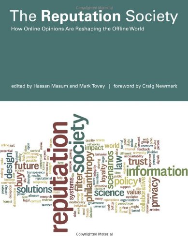 9780262016643: The Reputation Society: How Online Opinions Are Reshaping the Offline World