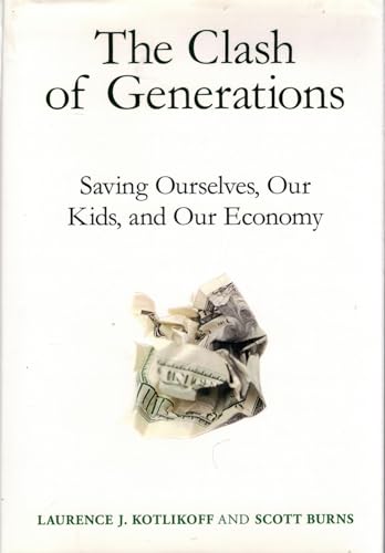 9780262016728: The Clash of Generations: Saving Ourselves, Our Kids, and Our Economy (The MIT Press)