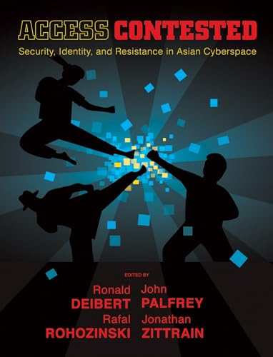 Stock image for Access Contested: Security, Identity, and Resistance in Asian Cyberspace for sale by ThriftBooks-Atlanta