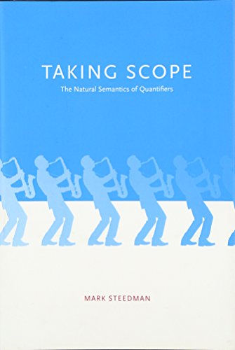 Imagen de archivo de Taking Scope: The Natural Semantics of Quantifiers (The MIT Press) a la venta por Iridium_Books