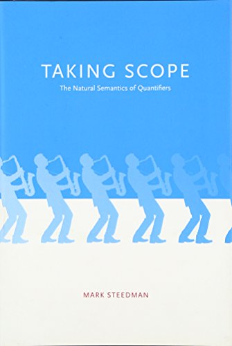 Stock image for Taking Scope: The Natural Semantics of Quantifiers (The MIT Press) for sale by Iridium_Books