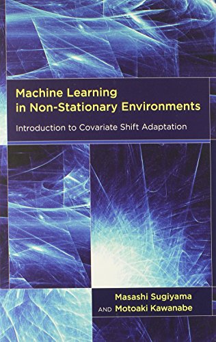 Stock image for Machine Learning in Non-Stationary Environments: Introduction to Covariate Shift Adaptation (Adaptive Computation and Machine Learning) for sale by ZBK Books