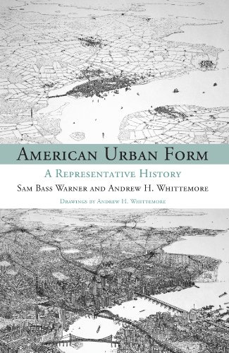 9780262017213: American Urban Form: A Representative History (Urban and Industrial Environments)