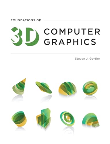 Beispielbild fr Foundations of 3D Computer Graphics zum Verkauf von Better World Books