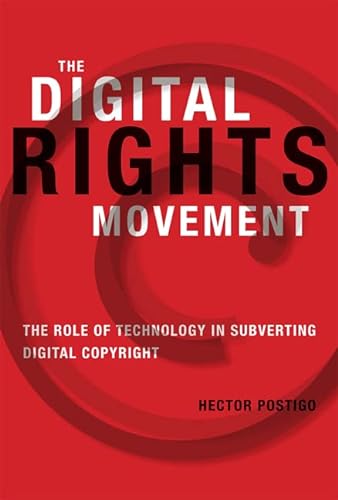 Imagen de archivo de The digital rights movement the role of technology in subverting digital copyright a la venta por MARCIAL PONS LIBRERO