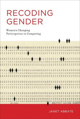 Imagen de archivo de Recoding Gender: Women's Changing Participation in Computing (History of Computing) a la venta por Bellwetherbooks