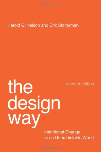 Imagen de archivo de The Design Way: Intentional Change in an Unpredictable World a la venta por ThriftBooks-Dallas