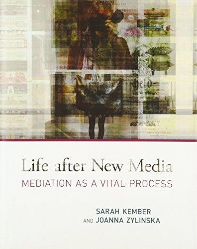 Stock image for Life after New Media : Mediation as a Vital Process for sale by Better World Books