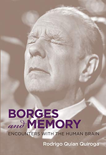 Beispielbild fr Borges and Memory : Encounters with the Human Brain zum Verkauf von Better World Books