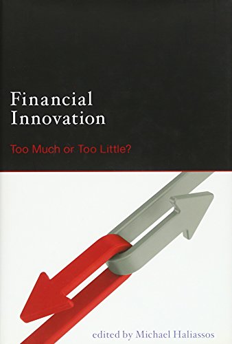 Imagen de archivo de Financial Innovation: Too Much or Too Little? a la venta por Phatpocket Limited