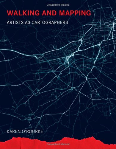 9780262018500: Walking and Mapping: Artists as Cartographers (Leonardo Book Series)