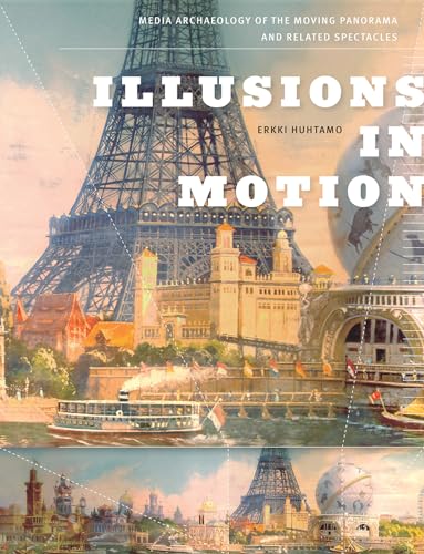 9780262018517: Illusions in Motion: Media Archaeology of the Moving Panorama and Related Spectacles (Leonardo)