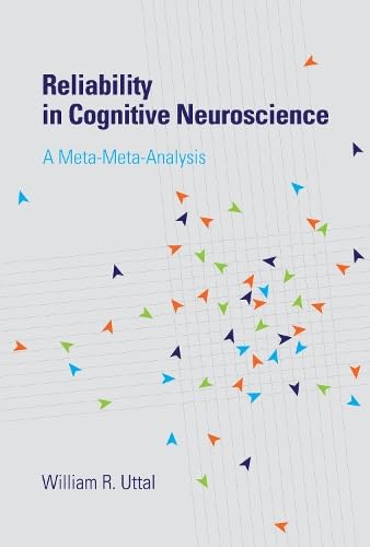 Stock image for Reliability in Cognitive Neuroscience: A Meta-Meta-Analysis (The MIT Press) for sale by Bellwetherbooks