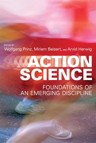 Beispielbild fr Action Science: Foundations of an Emerging Discipline (The MIT Press) zum Verkauf von Mispah books