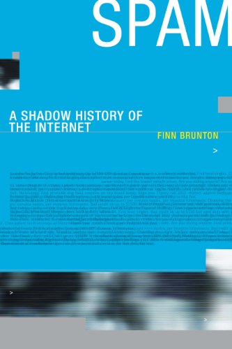 Beispielbild fr Spam  " A Shadow History of the Internet (Infrastructures) zum Verkauf von WorldofBooks