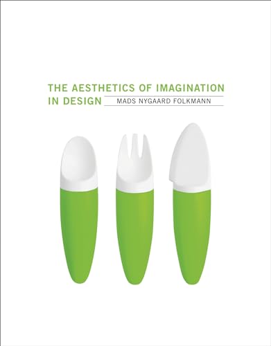 9780262019064: The Aesthetics of Imagination in Design (Design Thinking, Design Theory)