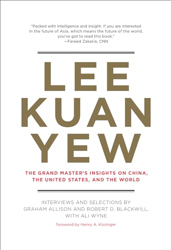 Stock image for Lee Kuan Yew: The Grand Master's Insights on China, the United States, and the World (Belfer Center Studies in International Security) for sale by WorldofBooks