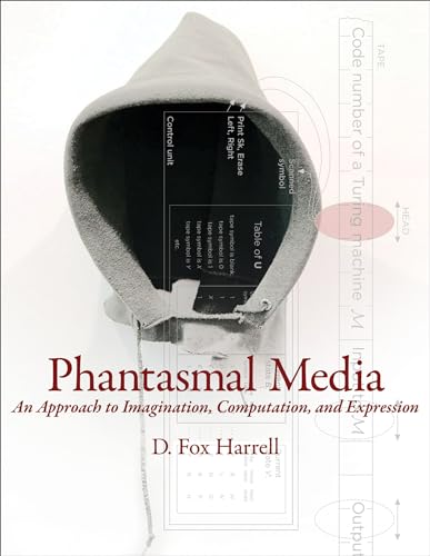 9780262019330: Phantasmal Media: An Approach to Imagination, Computation, and Expression