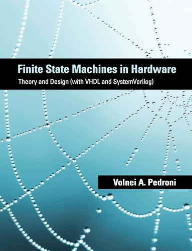 9780262019668: Finite State Machines in Hardware: Theory and Design (with VHDL and SystemVerilog)