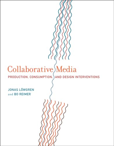 9780262019767: Collaborative Media: Production, Consumption, and Design Interventions