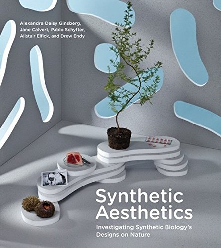 Imagen de archivo de Synthetic Aesthetics: Investigating Synthetic Biology's Designs on Nature (MIT Press) a la venta por SecondSale