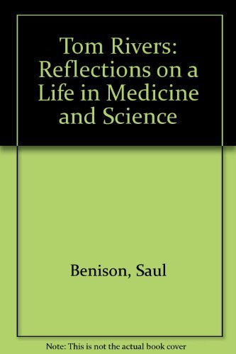 Beispielbild fr Tom Rivers: Reflections on a Life in Medicine and Science zum Verkauf von Mispah books