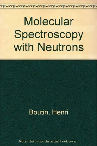 Stock image for Molecular Spectroscopy with Neutrons for sale by Zubal-Books, Since 1961