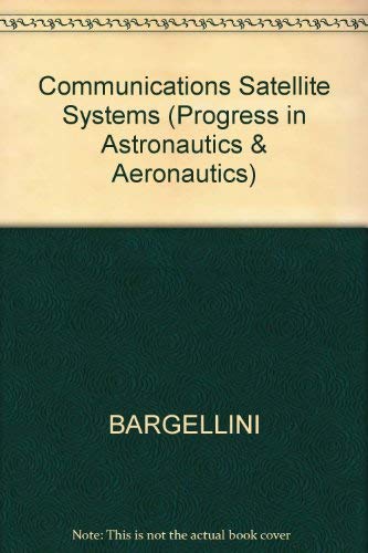 Imagen de archivo de Communications Satellite Systems (Progress in Astronautics & Aeronautics 32) a la venta por Zubal-Books, Since 1961