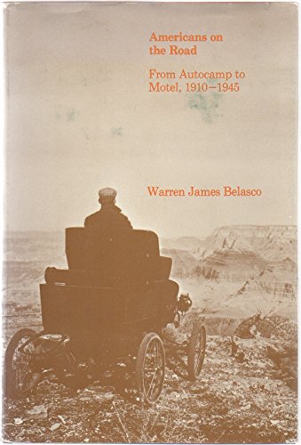 9780262021234: Americans on the Road: From Autocamp to Motel, 1910-45