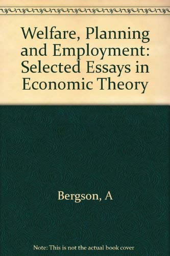 Beispielbild fr Welfare, Planning and Employment: Selected Essays in Economic Theory zum Verkauf von PsychoBabel & Skoob Books