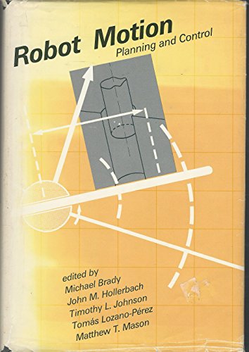 Imagen de archivo de Robot Motion: Planning and Control (Artificial Intelligence) a la venta por HPB-Diamond