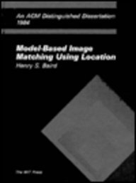 Beispielbild fr Model-based Image Matching Using Location (ACM distinguished dissertations) zum Verkauf von Ammareal