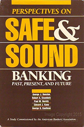 Imagen de archivo de Perspectives on Safe and Sound Banking : Past, Present, and Future a la venta por Better World Books: West